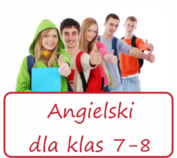 Angielski dla klas 7-8